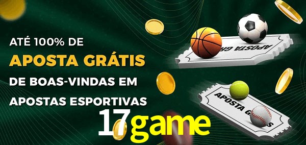 17game Ate 100% de Aposta Gratis